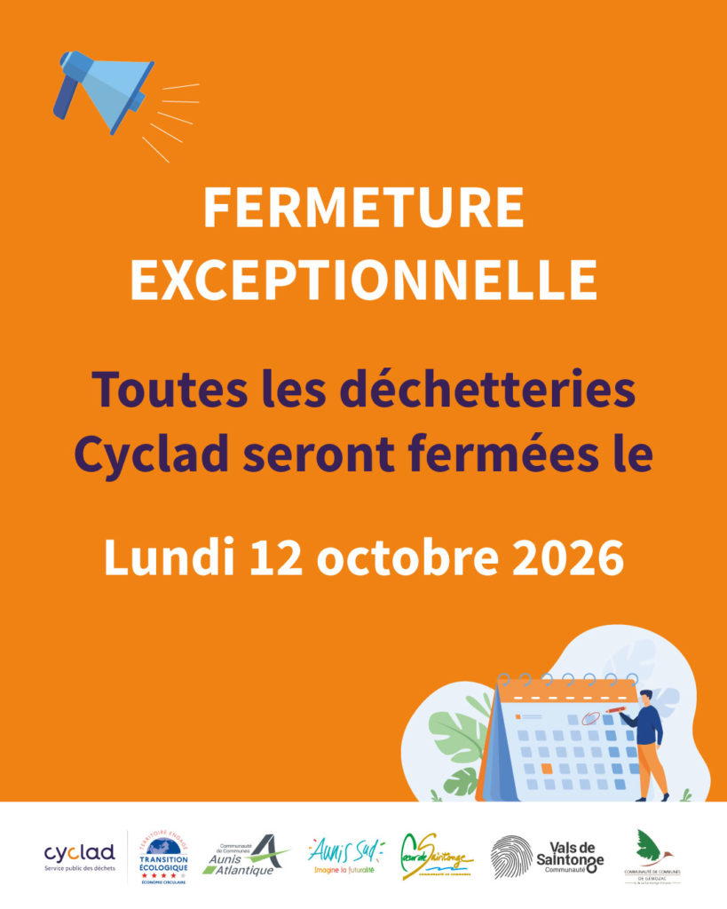 Fermeture exceptionnelle des déchetteries cyclad le 12 octobre 2026